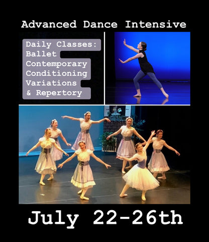 4. Advanced Summer Dance Intensive Camp: July 22-26th (Ballet 4/5-6 dancers)